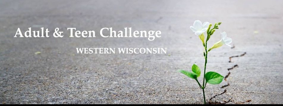 Adult & Teen Challenge of Western Wisconsin