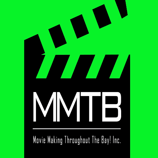 MMTB- Movie Making Throughout the Bay! Inc.