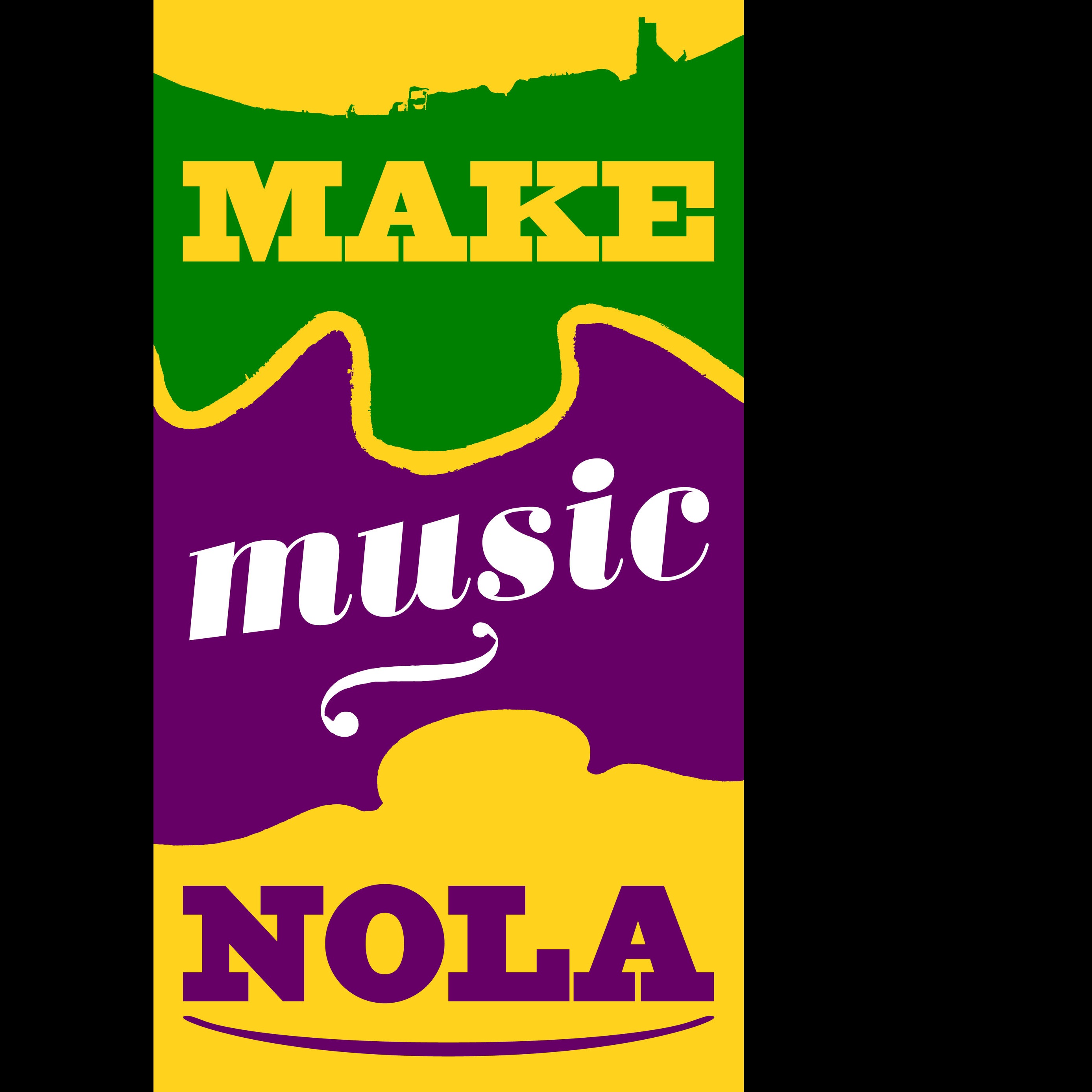 MAKE MUSIC NOLA