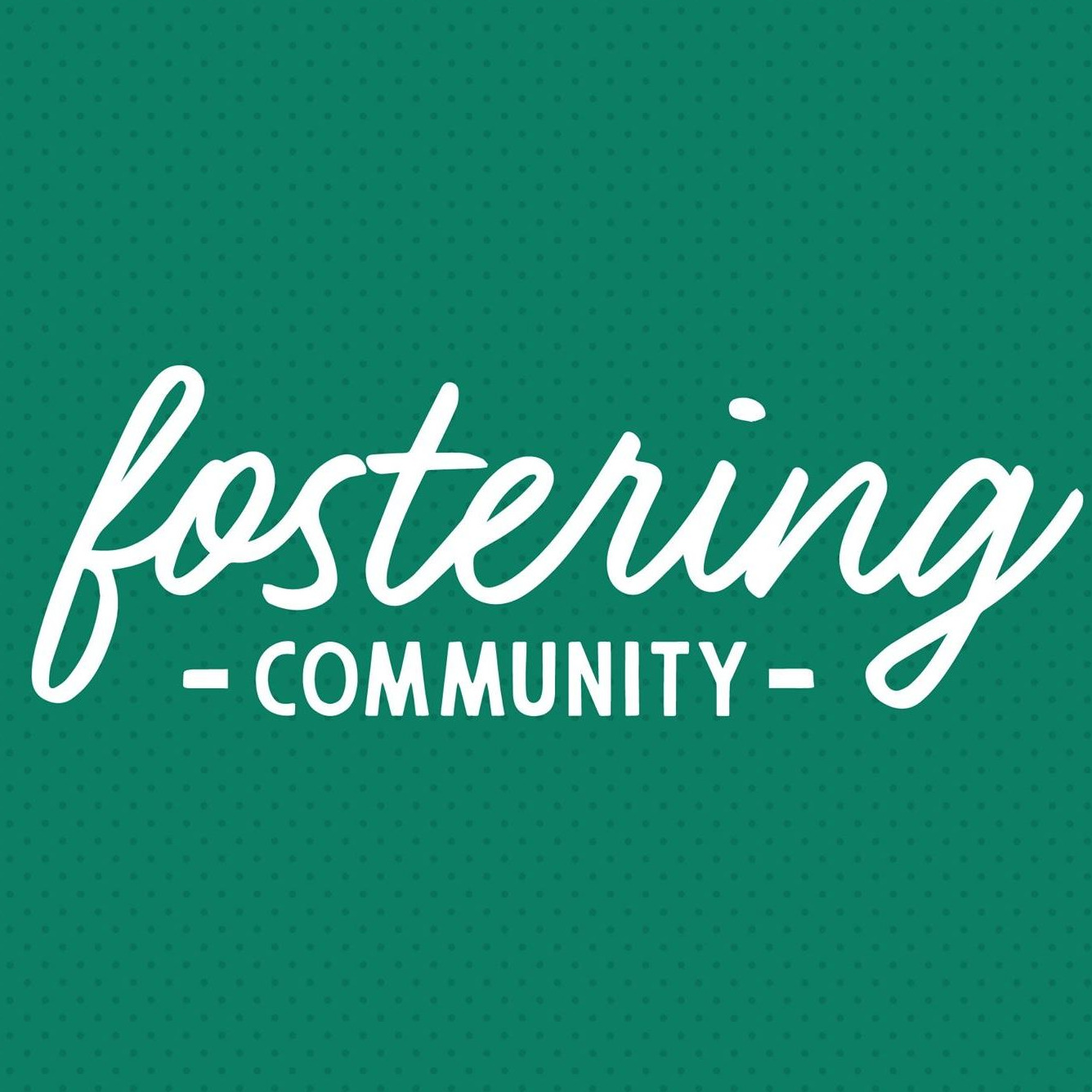 Fostering Community