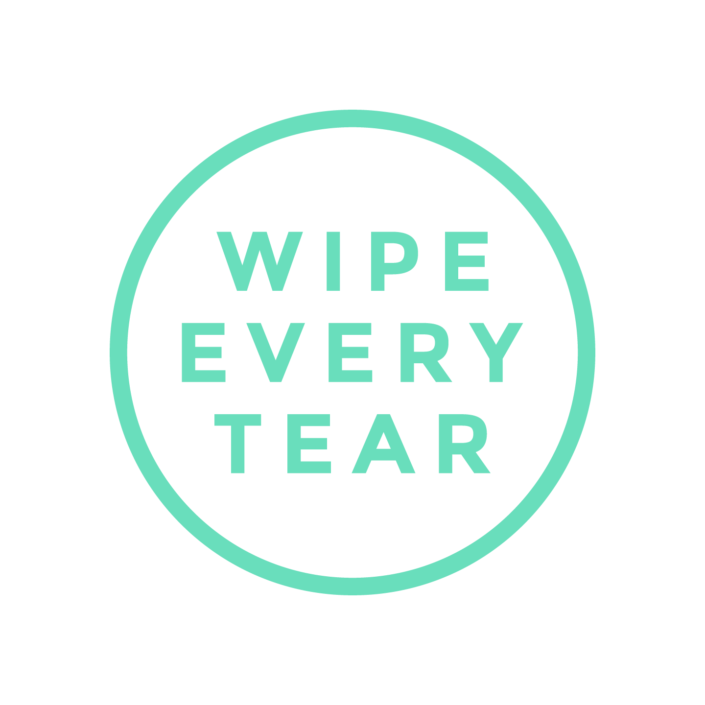WIPE EVERY TEAR INC