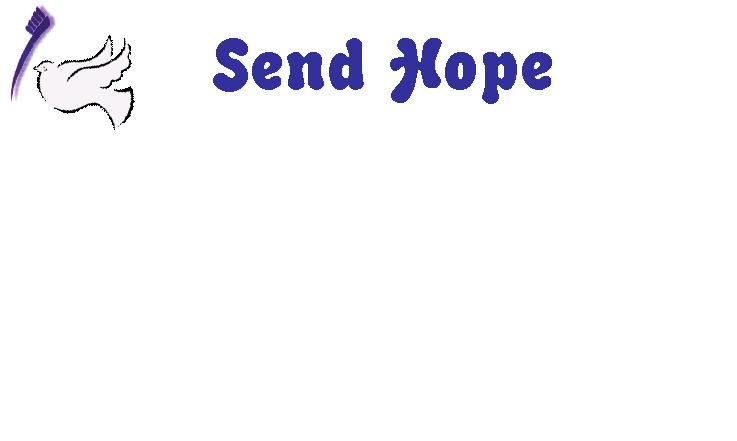 SEND HOPE INC
