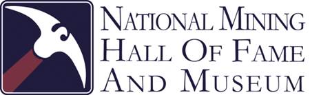 NATIONAL MINING HALL OF FAME AND MUSEUM